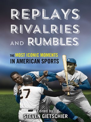 cover image of Replays, Rivalries, and Rumbles
